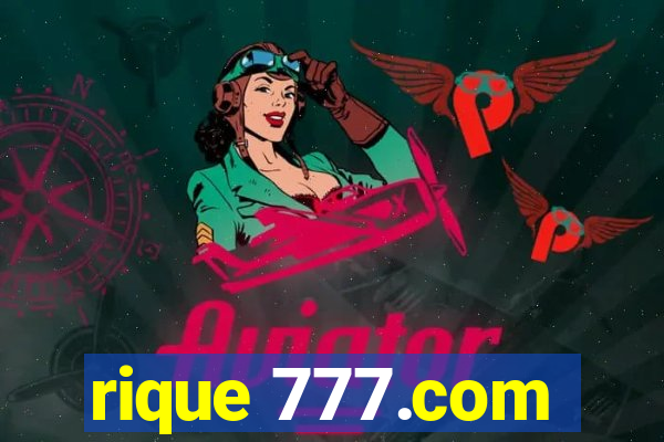 rique 777.com